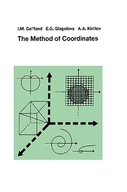 The Method of Coordinates by I. M. Gelfand