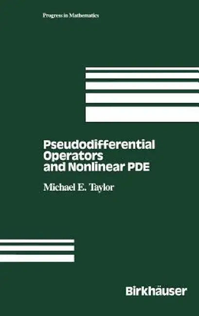 Pseudodifferential Operators and Nonlinear Pde by Michael Taylor