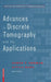 Advances in Discrete Tomography and Its Applications by Gabor T. Herman, Attila Kuba
