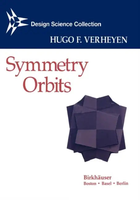 Symmetry Orbits by Hugo F. Verheyen