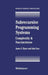Subrecursive Programming Systems: Complexity & Succinctness by James S. Royer