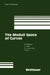 The Moduli Space of Curves by Robert H. Dijkgraaf, Carel Faber, Gerard B. M. Van Der Geer