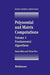 Polynomial and Matrix Computations: Fundamental Algorithms by Dario Bini