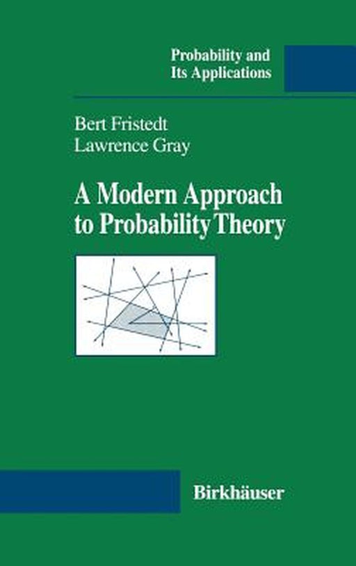 A Modern Approach to Probability Theory by Bert E. Fristedt