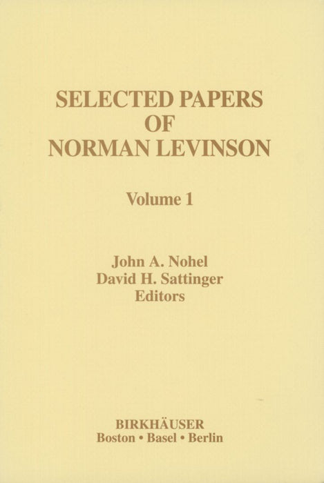 Selected Papers of Norman Levinson by J. A. Nohel