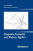 Projective Geometry and Modern Algebra by Lars Kadison