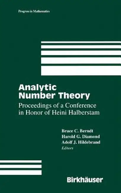 Analytic Number Theory: The Halberstam Festschrift 2 by Bruce C. Berndt