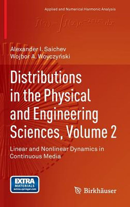 Distributions in the Physical and: Engineering Sciences Volume 2 Linear and Nonlinear Dynamics in Continuous Media by Saichev