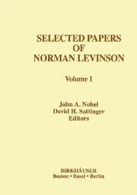 Selected Works of Norman Levinson by John Nohel, David Sattinger, G. -C Rota