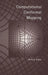 Computational Conformal Mapping by Prem Kythe