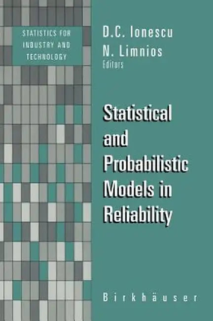 Statistical and Probabilistic Models in Reliability by Nikolaos Limnios