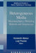 Heterogeneous Media: Micromechanics Modeling Methods and Simulations by Konstantin Markov
