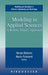 Modeling in Applied Sciences: A Kinetic Theory Approach by Nicola Bellomo