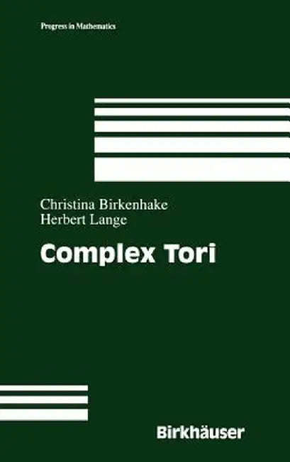 Complex Tori by Herbert Lange