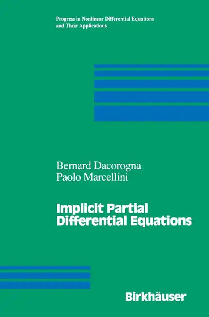 Implicit Partial Differential Equations by Bernard Dacorogna