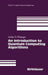 An Introduction to Quantum Computing Algorithms by Arthur O. Pittenger
