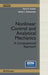 Nonlinear Control and Analytical Mechanics: A Computational Approach by Harry G. Kwatny