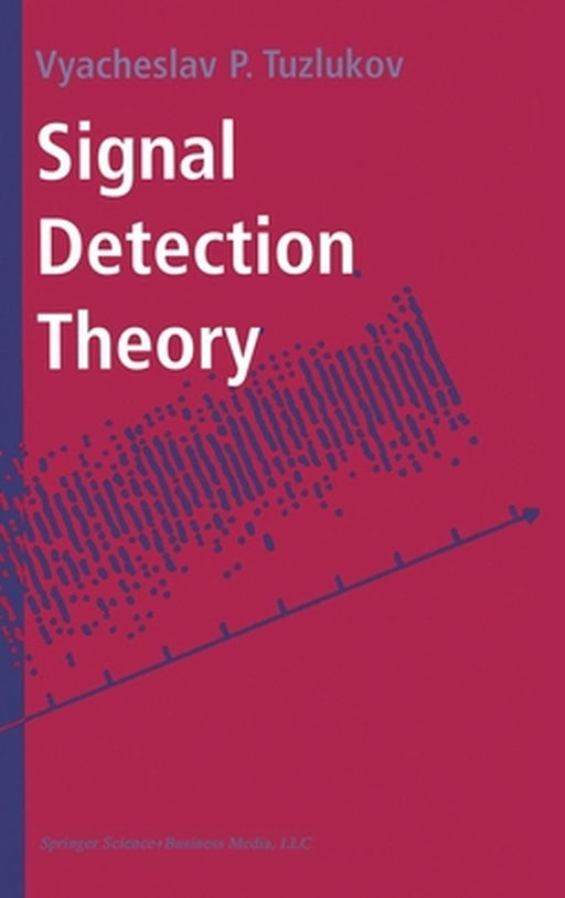 Signal Detection Theory by Vyacheslav Tuzlukov