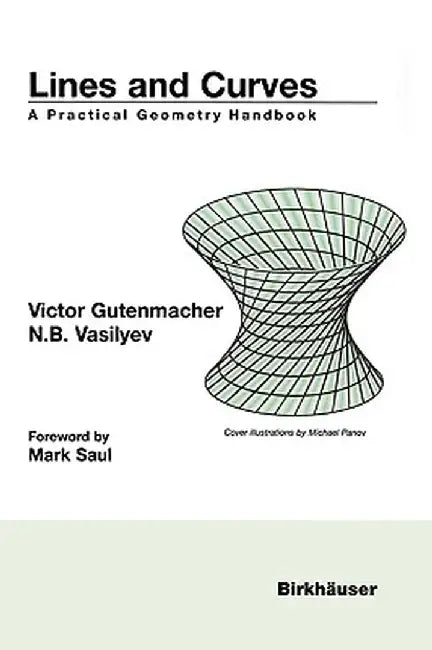 Lines and Curves: A Practical Geometry Handbook by Victor Gutenmacher