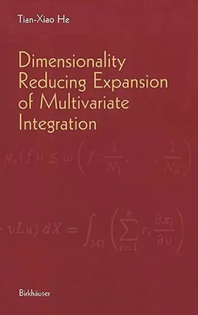 Dimensionality Reducing Expansion of Multivariate Integration by Tian-Xiao He
