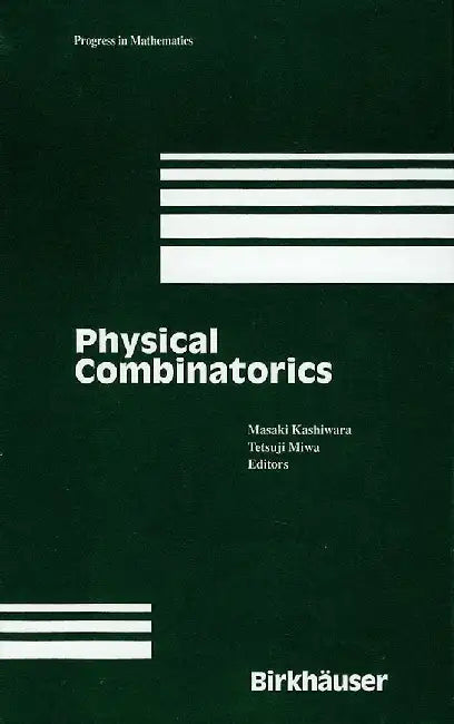 Physical Combinatorics by Masaki Kashiwara