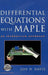 Differential Equations with Maple: An Interactive Approach by Jon Davis