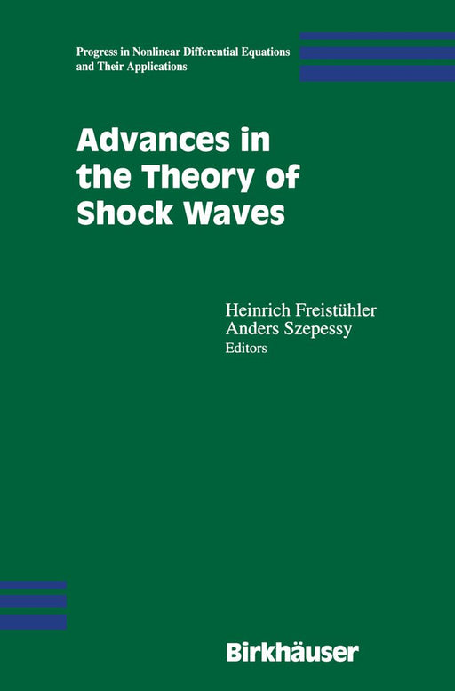 Advances in the Theory of Shock Waves by Heinrich Freistühler