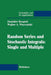 Random Series and Stochastic Integrals: Single and Multiple: Single and Multiple by Stanislaw Kwapien