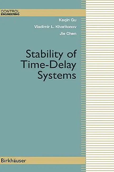 Stability of Time-Delay Systems by Keqin Gu