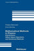 Mathematical Methods in Physics: Distributions, Hilbert Space Operators, and Variational Methods by Philippe Blanchard