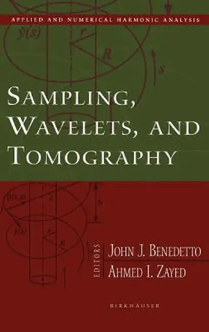 Sampling, Wavelets, and Tomography by John J. Benedetto