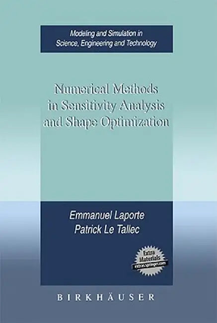 Numerical Methods in Sensitivity Analysis and Shape Optimization by Emmanuel Laporte