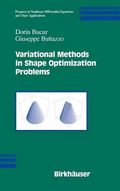 Variational Methods in Shape Optimization Problems by Dorin Bucur