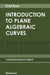 Introduction to Plane Algebraic Curves by Ernst Kunz, Richard G. Belshoff