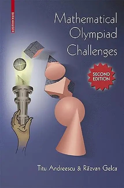 Mathematical Olympiad Challenges by Titu Andreescu