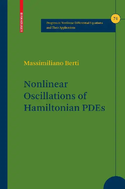 Nonlinear Oscillations of Hamiltonian Pdes by Massimiliano Berti