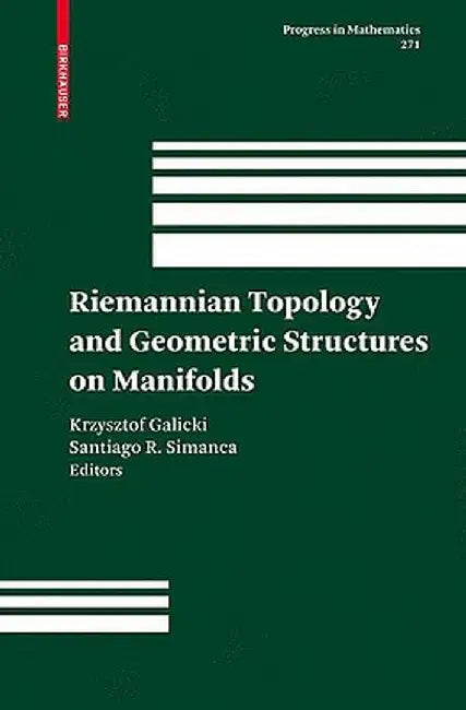 Riemannian Topology and Geometric Structures on Manifolds by Krzysztof Galicki