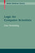 Logic for Computer Scientists by Uwe Schöning