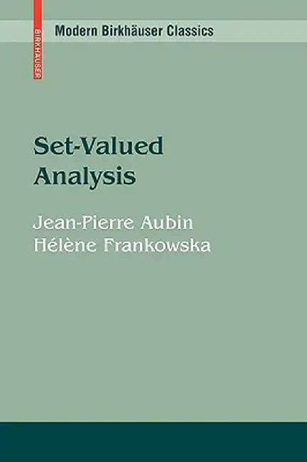 Set-Valued Analysis by Jean-Pierre Aubin