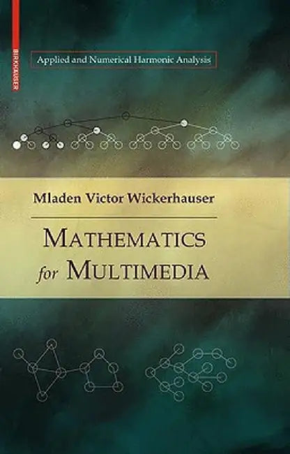 Mathematics for Multimedia by Mladen Victor Wickerhauser