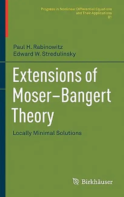 Extensions of Moser-Bangert Theory: Locally Minimal Solutions by Paul H. Rabinowitz