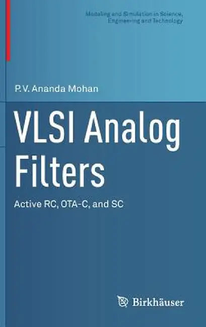 VLSI Analog Filters: Active Rc, Ota-C, and SC by P. V. Ananda Mohan