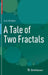 A Tale of Two Fractals by A. A. Kirillov