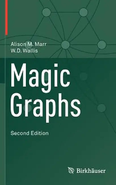 Magic Graphs by Alison M. Marr