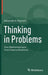 Thinking in Problems: How Mathematicians Find Creative Solutions by Alexander A. Roytvarf