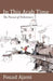 In This Arab Time: The Pursuit of Deliverance by Fouad Ajami