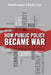 How Public Policy Became War by David Davenport
