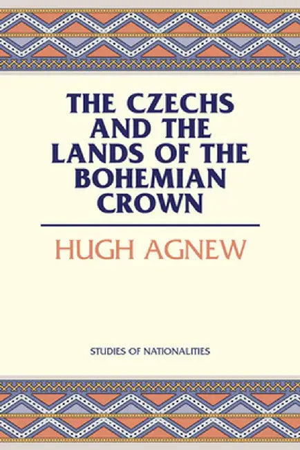 Czechs by Hugh Lecaine Agnew