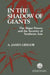 In the Shadow of Giants by A. James Gregor