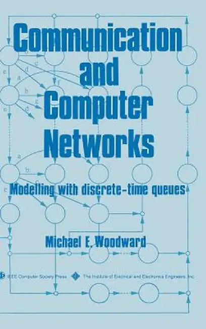 Communication and Computer Networks by Michael E. Woodward
